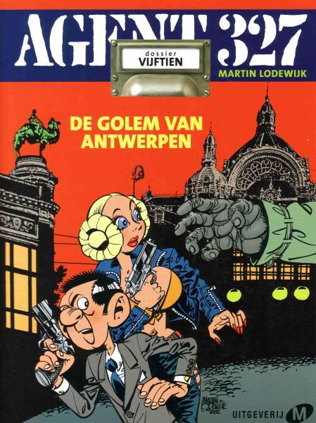 
Agent 327 (Uitgeverij M/L) 15 De golem van Antwerpen
