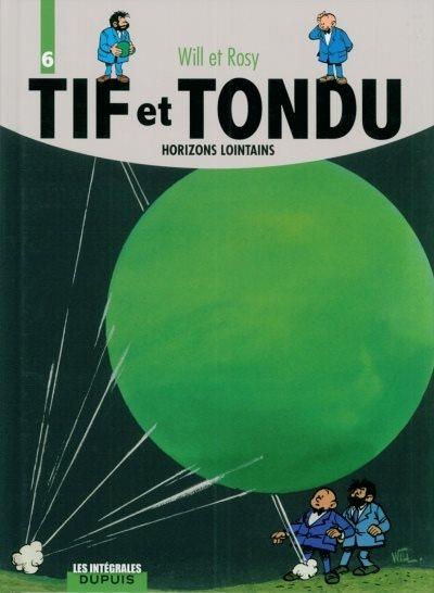 
Tif et Tondu (Les intégrales) 6 Horizons lointains
