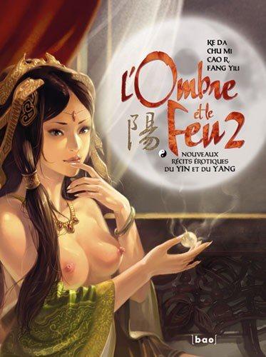 
De schaduw en het vuur 2 Nouveaux récits érotiques du Ying et du Yang
