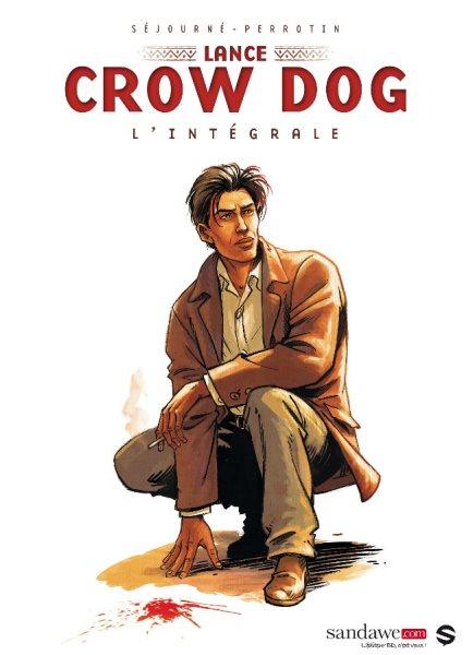 
Lance Crow Dog INT 1 L'intégrale
