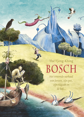 
Bosch 1 Bosch, het vreemde verhaal van Jeroen, zijn pet, zijn rugzak
