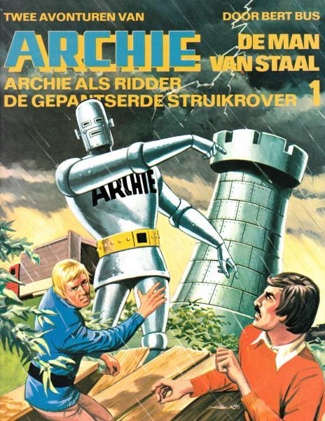 
De man van staal B1 Archie als ridder/De gepantserde struikrover
