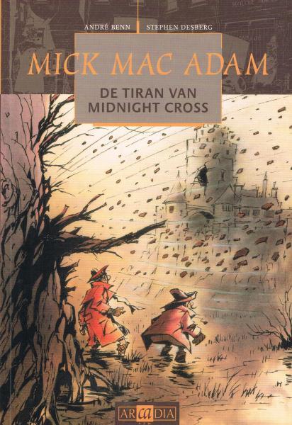 Cover:
Mick Mac Adam A2 De tiran van Midnight Cross
