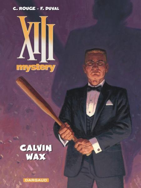 
XIII Mystery 10 Calvin Wax
