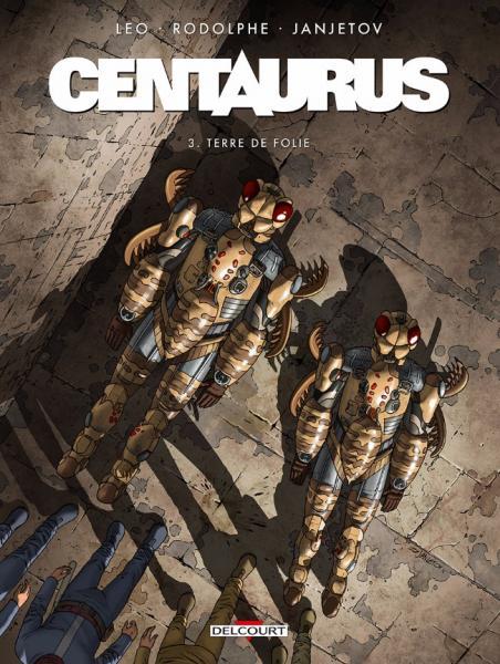 
Centaurus 3 Terre de folie
