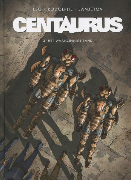 
Centaurus 3 Het waanzinnige land
