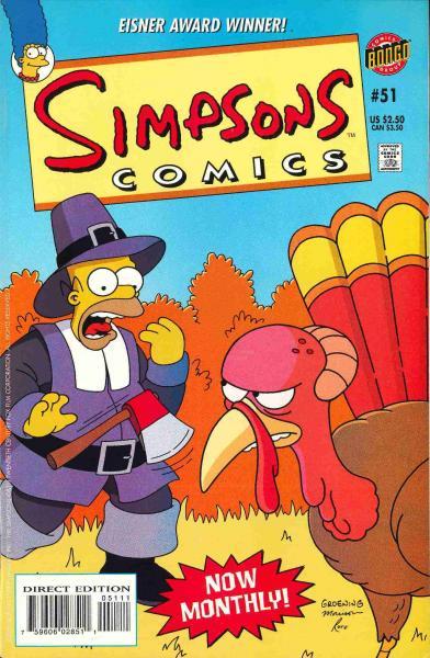 
Simpsons Comics 51 Bart and Lisa and Marge and Homer and Maggie (to a Lesser Extent) vs. Thanksgiving
