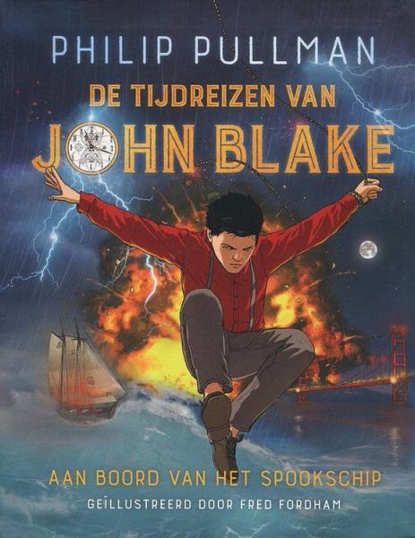 
De tijdreizen van John Blake 1 Aan boord van het spookschip
