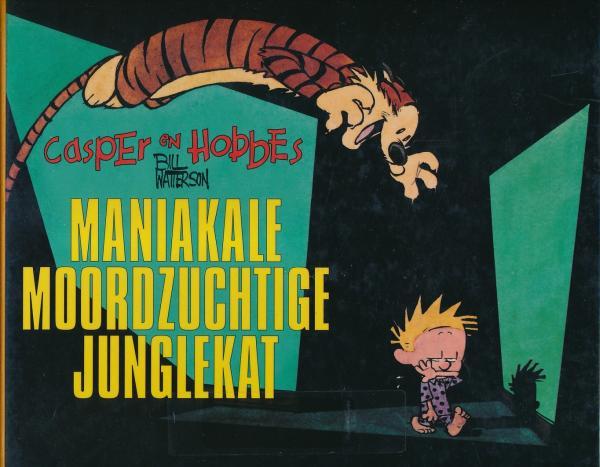 Cover:
Casper en Hobbes 9 Maniakale moordzuchtige junglekat
