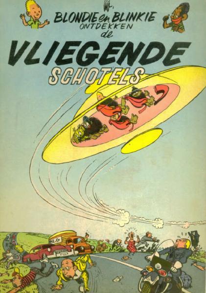 Cover:
Blondie en Blinkie A6 Ontdekken de vliegende schotels
