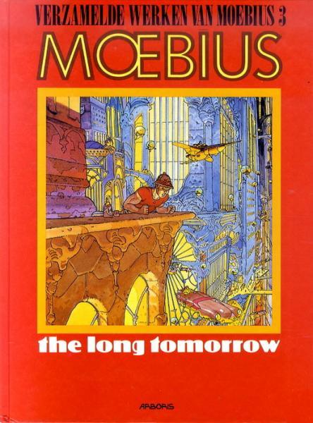 
De verzamelde werken van Moebius 3 The long tomorrow
