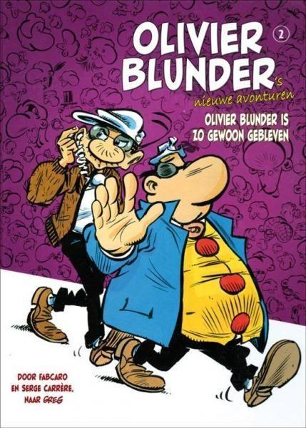 
Olivier Blunder's nieuwe avonturen 2 Olivier Blunder is zo gewoon gebleven
