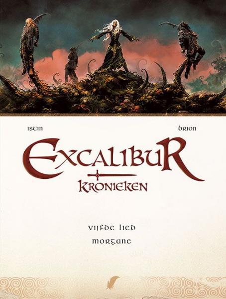 
Excalibur - Kronieken 5 Morgane
