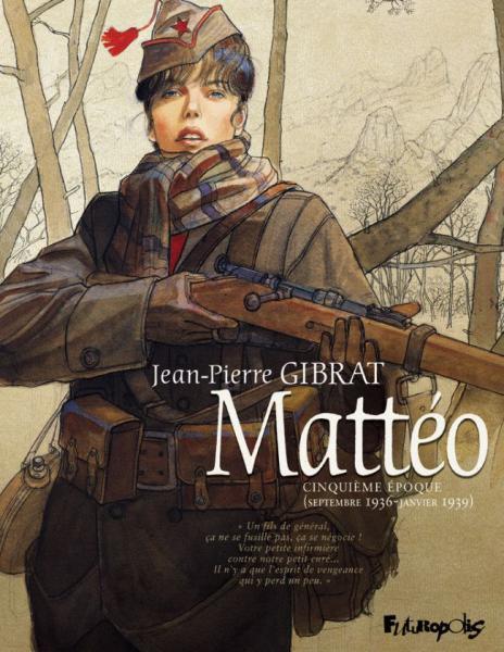 Mattéo 5 Cinquième époque (Septembre 1936 - Janvier 1939)