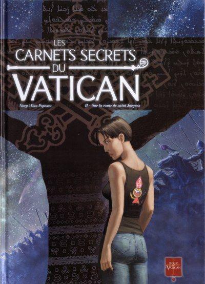 
De geheime dagboeken van het Vaticaan 2 Sur la route de Saint Jacques
