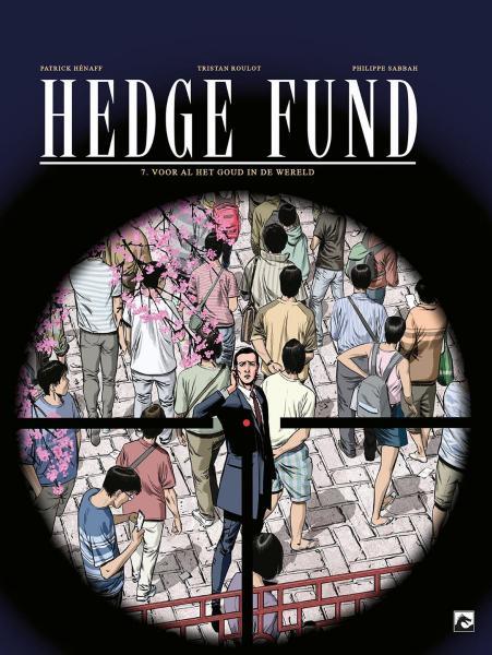 Hedge fund 7 Voor al het goud in de wereld