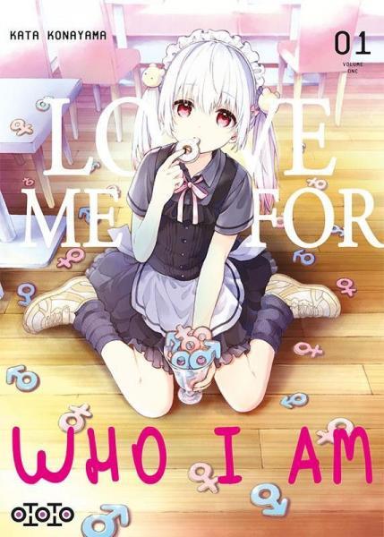 Love Me for What I Am 1 Tome 1
