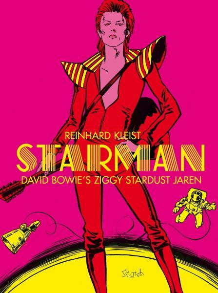 Starman: David Bowie's Ziggy Stardust jaren 1 Starman: David Bowie's Ziggy Stardust jaren