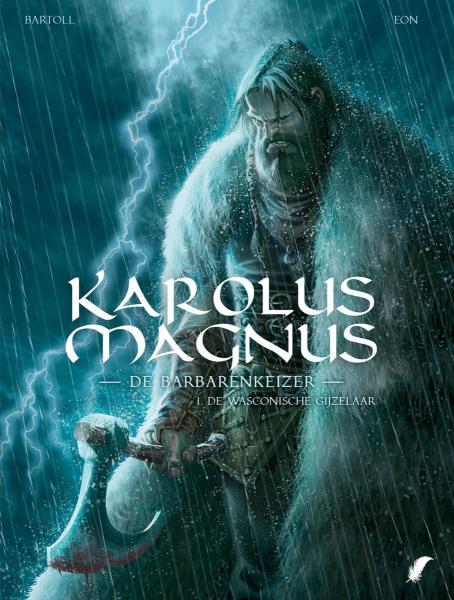 Karolus Magnus - De barbarenkeizer 1 De Wasconische gijzelaar