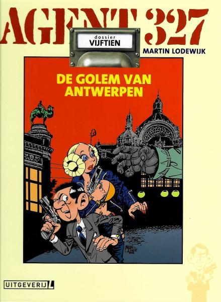Agent 327 (Uitgeverij M/L) 15 De golem van Antwerpen