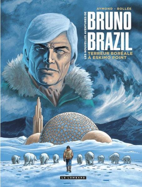 
Bruno Brazil - De nieuwe avonturen 3 Terreur boréale à Eskimo Point
