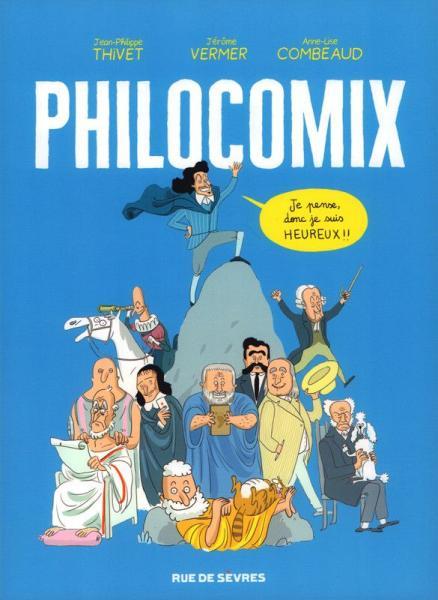 Philocomix 1 10 philosophes, 10 approches du bonheur