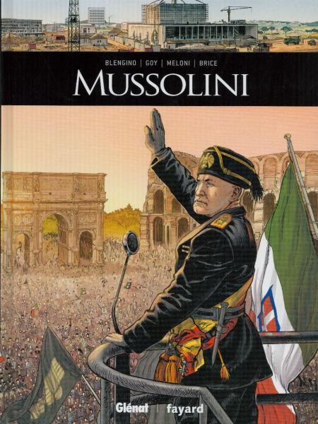 Ils ont fait l'histoire 39 Mussolini