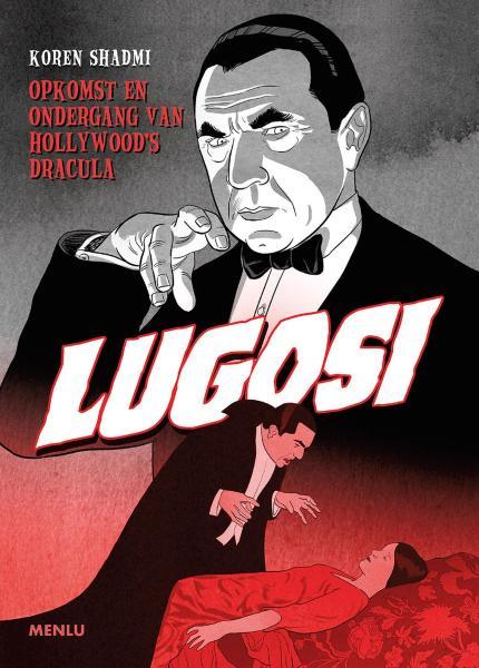 Lugosi 1 Opkomst en ondergang van Hollywood's Dracula