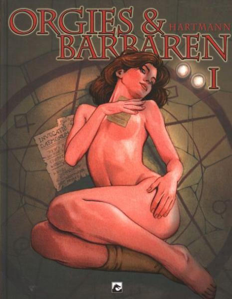 
Orgies & Barbaren 1 Deel I
