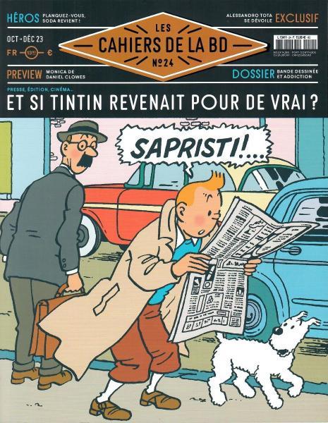 Les cahiers de la BD 24 Et si Tintin revenait pour de vrai?