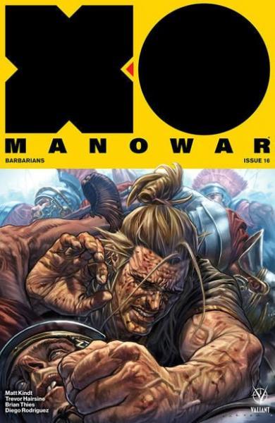 
X-O Manowar (Valiant) B16 Barbarians, Part 2
