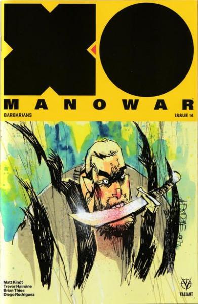 
X-O Manowar (Valiant) B16 Barbarians, Part 2
