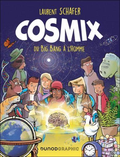 
Cosmix: Du Big Bang à l'homme 1 Cosmix: Du Big Bang à l'homme
