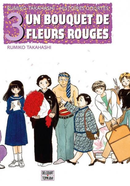 
Rumiko Takahashi - Histoires courtes 3 Un bouquet de fleurs rouges
