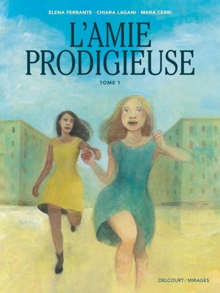 
L' amie prodigieuse 1 Tome 1
