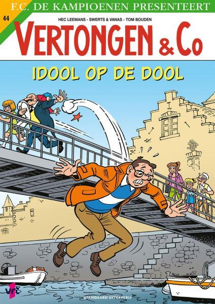 
Vertongen en Co 44 Idioot op de dool
