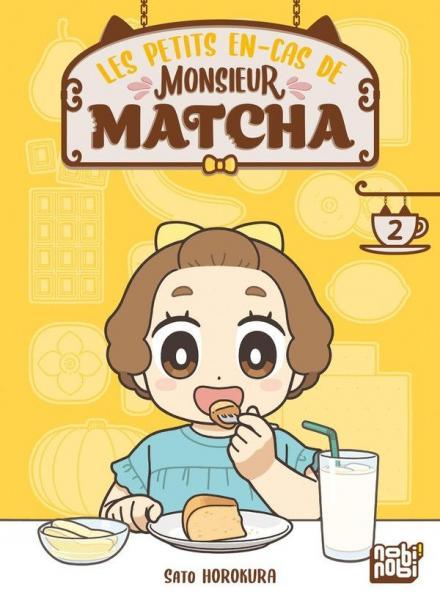 
Les petits en-cas de monsieur Matcha 2 Tome 2
