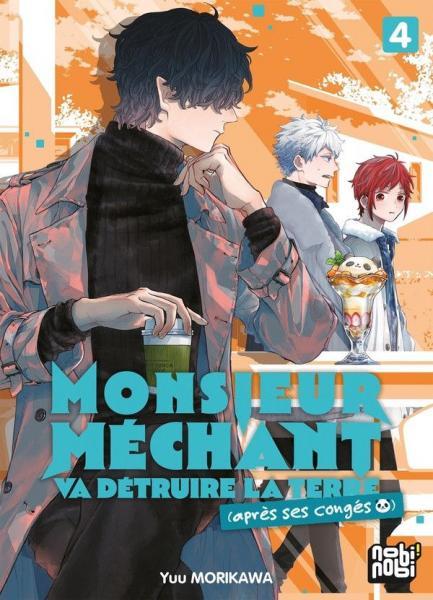 
Monsieur Méchant va détruire la terre (après ses congés) 4 Tome 4
