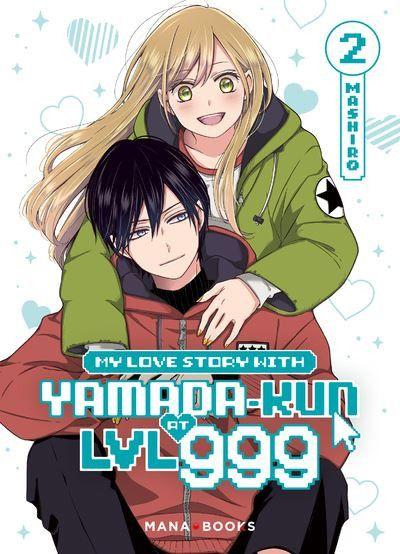 
My Love Story with Yamada-Kun at Lvl 999 2 Tome 2
