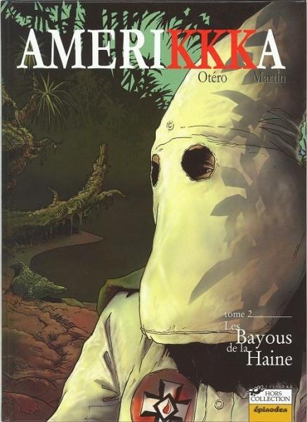 Cover:
Amerikkka 2 Les bayous de la haine

