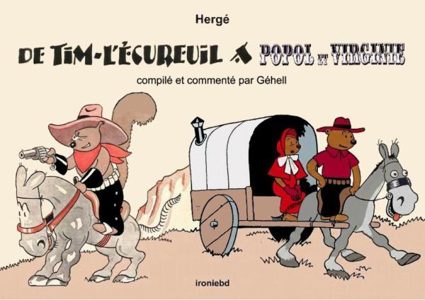 Cover:
De Tim-l'&Eacute;cureuil &agrave; Popol et Virginie 1 De Tim-l'&Eacute;cureuil &agrave; Popol et Virginie
