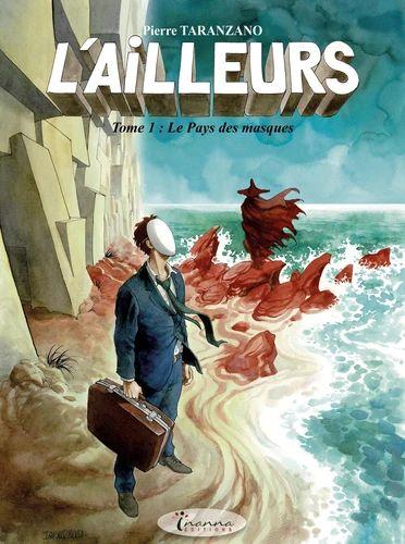 Cover:
L' ailleurs 1 Le pays des masques
