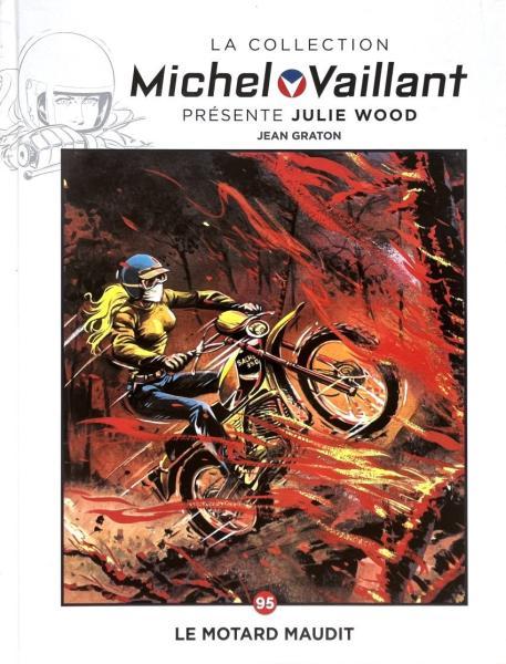Cover:
Michel Vaillant - La collection (Hachette) 95 Julie Wood - Le motard maudit
