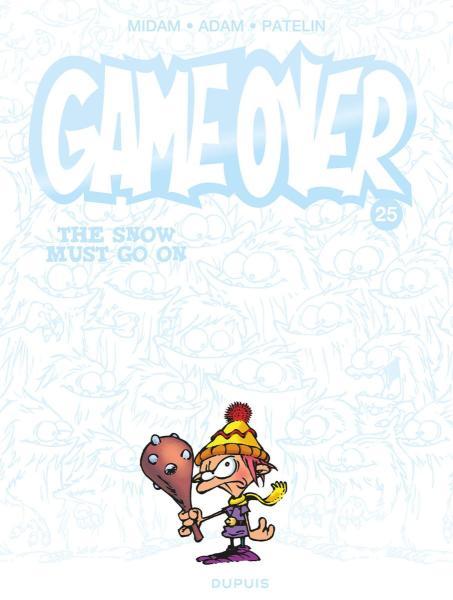 Cover:
Game over 25 The snow must go on
