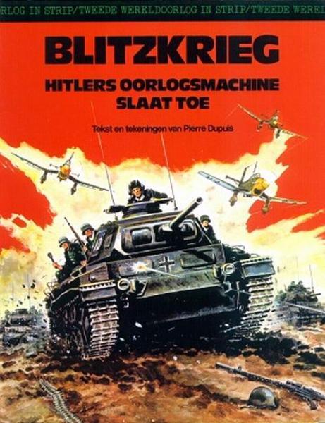 
Tweede wereldoorlog in strip 1 Blitzkrieg. Hitlers oorlogsmachine slaat toe
