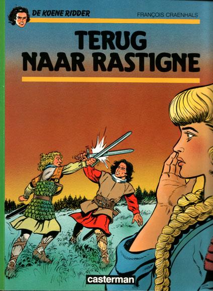 
De Koene Ridder 18 Terug naar Rastigne
