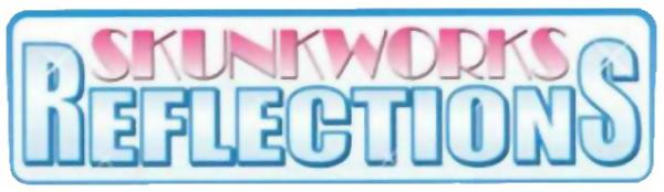 Skunkworks Reflections