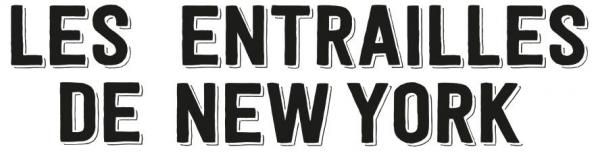 Les entrailles de New York
