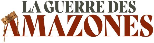 La guerre des Amazones